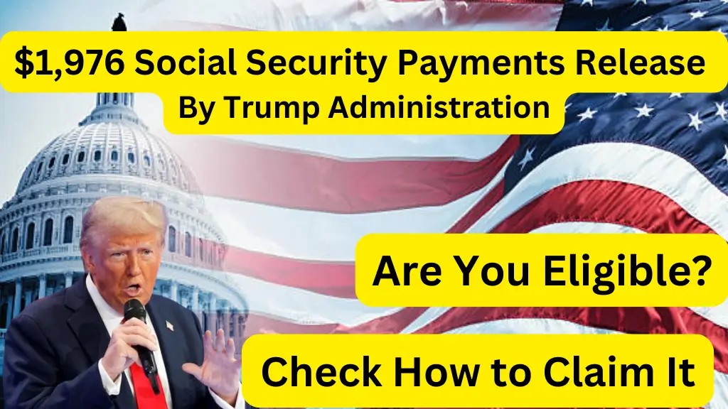 $1,976 Social Security Payments Release By Trump Administration