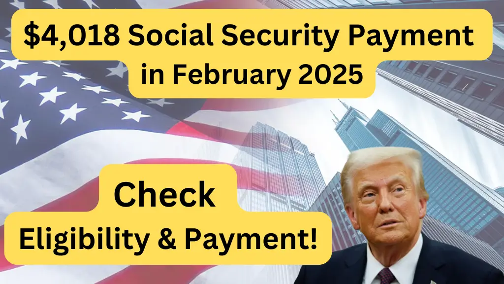 $4018 Social Security Payment in February 2025