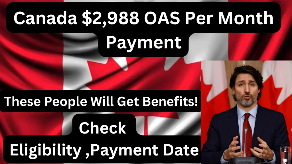 Canada $2988 OAS Per Month Payment