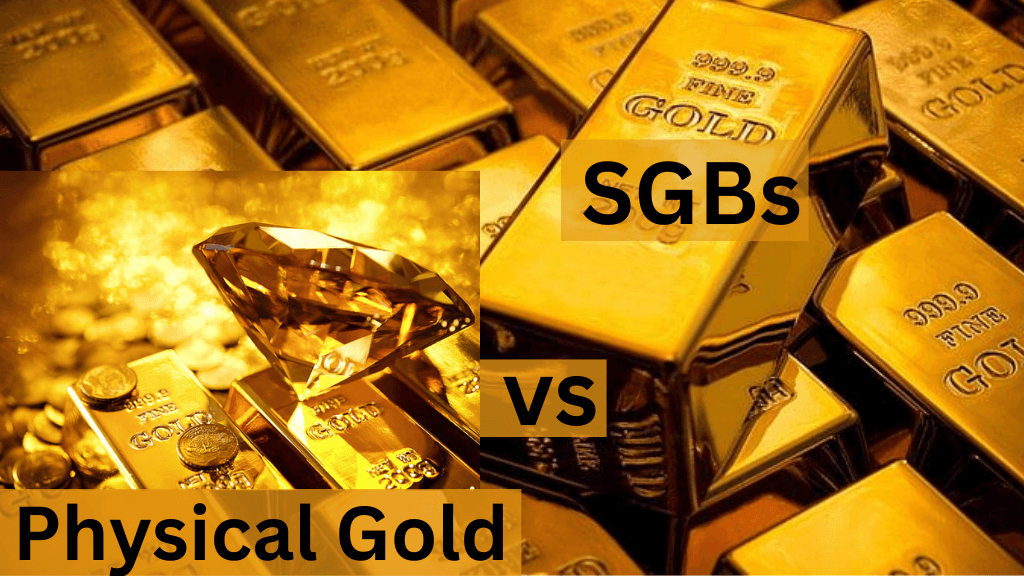 SGBs vs Physical Gold