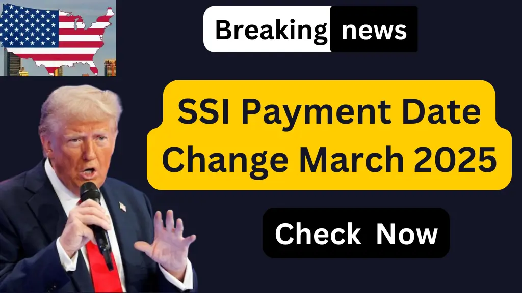 SSI Payment Date Change March 2025