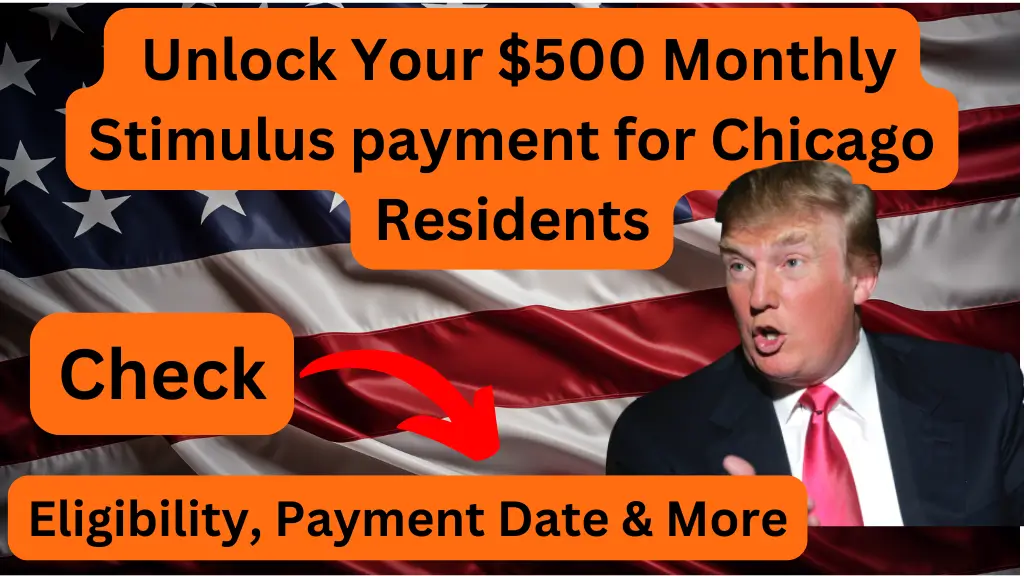 Unlock Your $500 Monthly Stimulus payment for Chicago Residents: