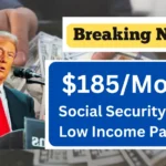 $185/Month Social Security Benefits in 2025: Check SSI, Low Income Payment & Eligibility Criteria