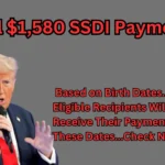 April $1,580 SSDI Payments to Be Distributed to Eligible Recipients Based on Birth Dates