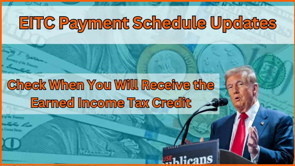 EITC Payment Schedule Updates