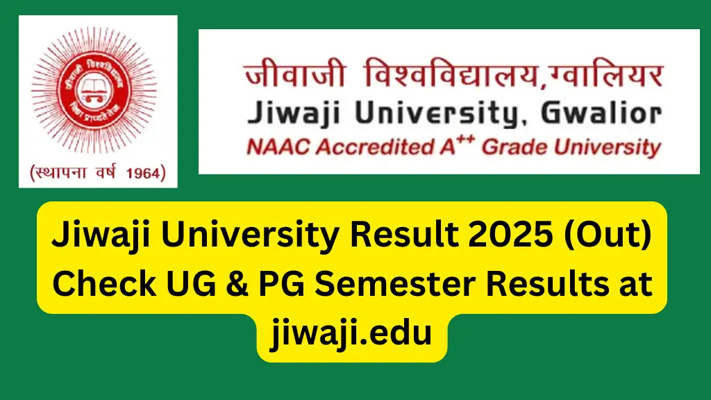 Jiwaji University Result 2025 (Out): Check UG & PG Semester Results at jiwaji.edu