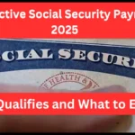 Retroactive Social Security Payments Requirements 2025