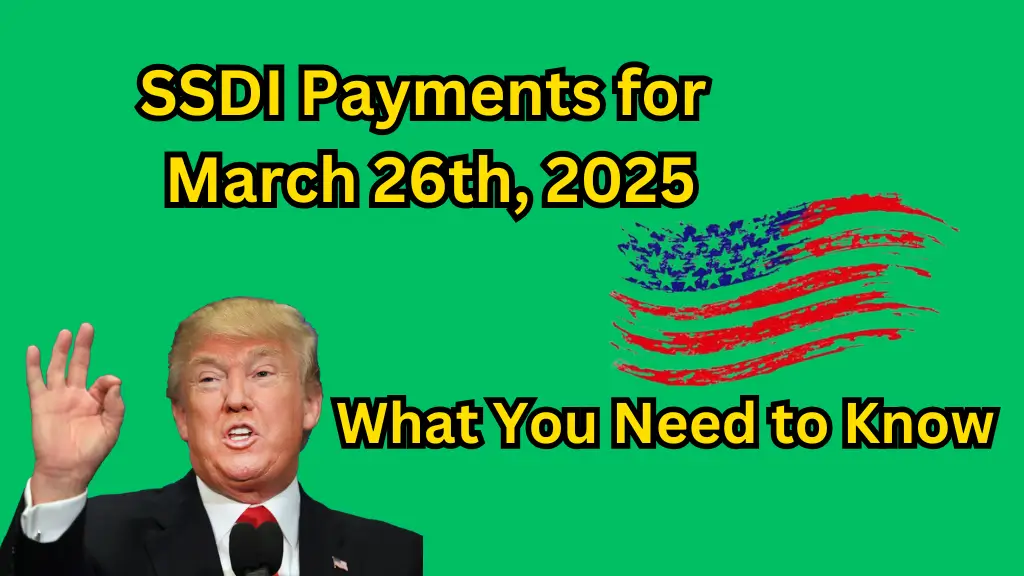 SSDI Payments for March 26th, 2025