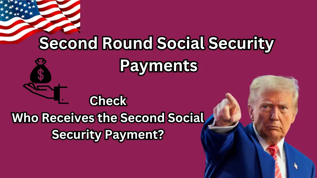 Second Round Social Security Payments