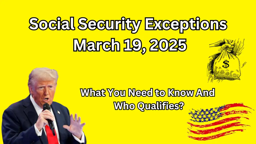 Social Security Exceptions March 19, 2025