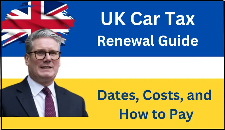 UK Car Tax Renewal Guide: Dates, Costs, and How to Pay