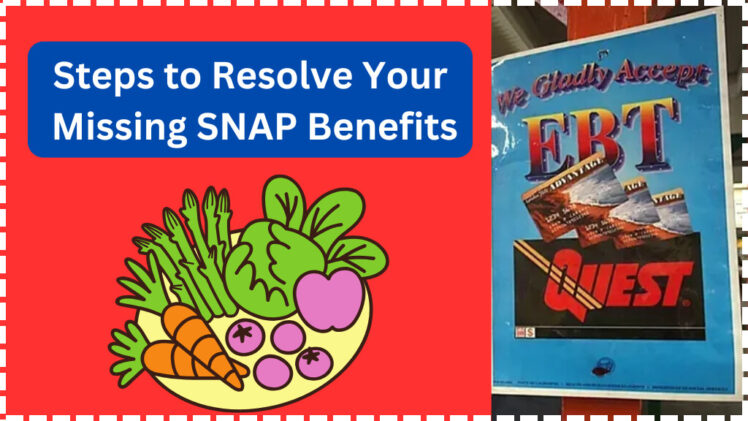 snap benefits missing march 2025 heres what to do if your food stamps havent arrived