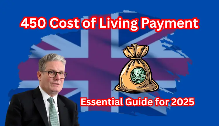 450 Cost of Living Payment: Essential Guide for 2025