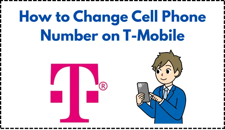 How to Change Cell Phone Number on T-Mobile