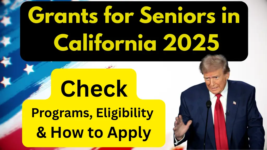Grants for Seniors in California 2025