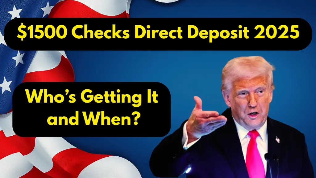 $1500 Checks Direct Deposit 2025