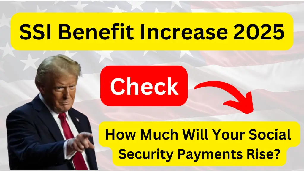 SSI Benefit Increase 2025