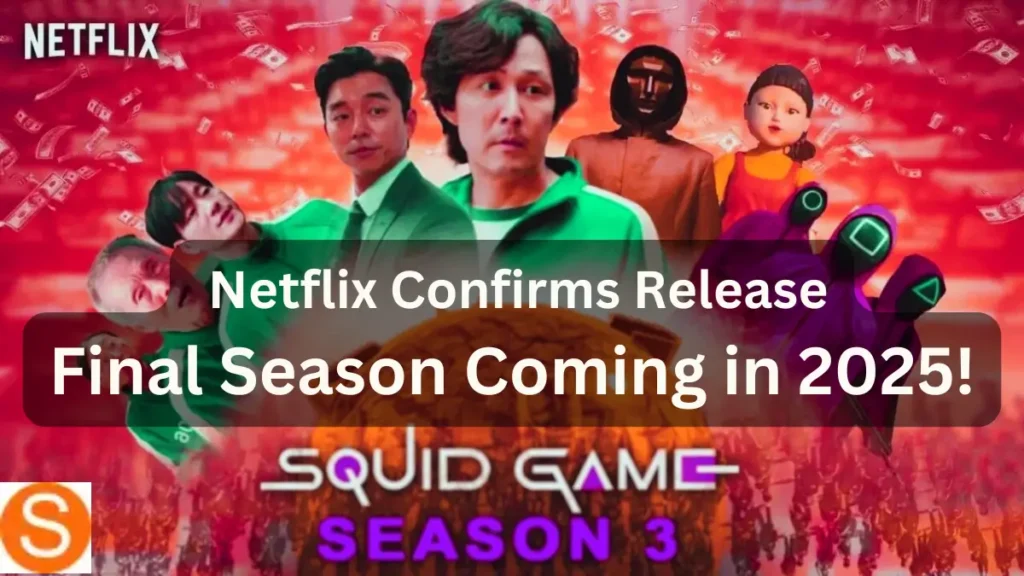 Netflix Confirms Squid Game Season 3! Know the Possible Release Date for the Final Season Coming in 2025, Gi-Hun’s New Battle, and the Dangerous Twists Ahead